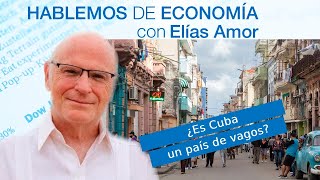 ¿Es Cuba un país de vagos?