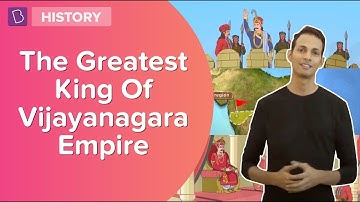 Krishnadevaraya - The Greatest King Of Vijayanagara Empire | Class 7 - History | Learn With BYJU