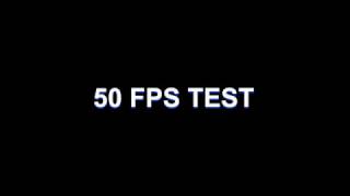 50 FPS Test