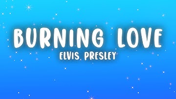 Thumbnail of Elvis Presley - Burning Love (Lyrics)