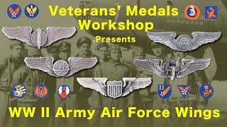 Army Air Force Pilot, Navigator, Bombardier, Aerial Gunner, Crew Member & WASP Wings during WW II.