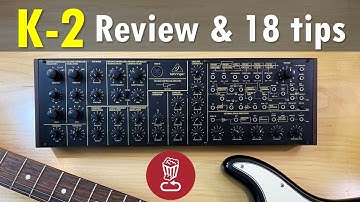 BEHRINGER K-2 Tutorial & Review, with 18 patch ideas (that also apply to KORG