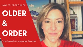 Learn to Pronounce OLDER & ORDER - English Pronunciation Lesson #learnenglish