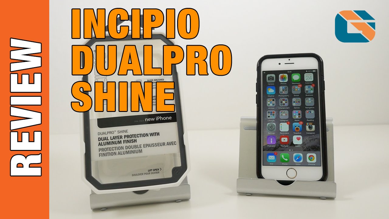 Incipio DualPro Shine Case Review for iPhone 6