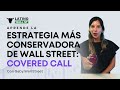 La estrategia ms conservadora de wall street covered call  latino wall street