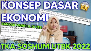 TKA SOSHUM UTBK 2022 - KONSEP DASAR EKONOMI