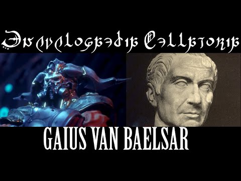 Gaius Van Baelsar - Encyclopaedia Bellatoria