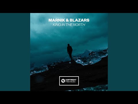 Marnik & Blazars - King In The North