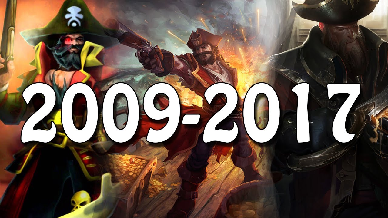 The Evolution Of Gangplank [2009 - 2017] League Of Legends - YouTube