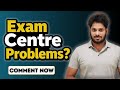 Problems at Exam Centres and Timings | CA and CMA Students | Comment Now
