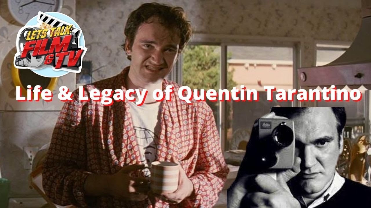 Lets Talk: Life and Legacy of Quentin Tarantino | From Pulp Fiction to Once Upon a Time in Hollywood
