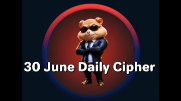 Today Daily Cipher Code 30-06-2024 | Hamster Combat |The Crypto Kings