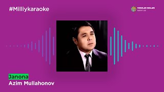 Azim Mullahonov - Janona | Milliy Karaoke