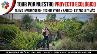 🌱 TOUR por nuestro PROYECTO ECOLÓGICO en OTOÑO | Terminando el invernadero y mucho más.