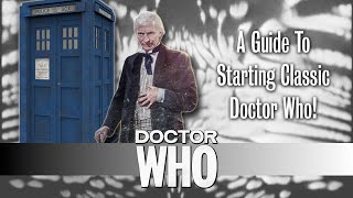 How Do You Start Watching Classic Doctor Who?