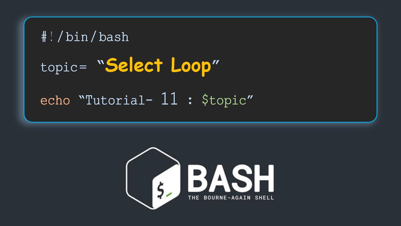 Select Loop in BASH | Introduction to BASH scripting : Tutorial - 11 ...