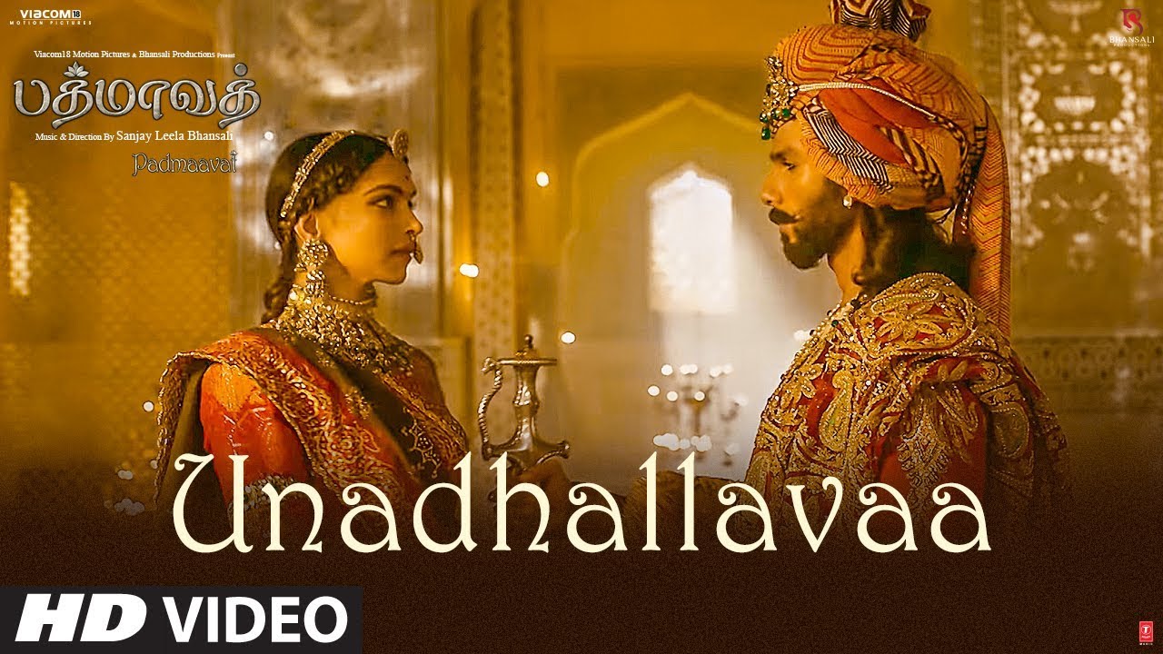 Unadhallavaa Video Song  Padmaavat Tamil Songs  Deepika Padukone Shahid Kapoor Ranveer Singh