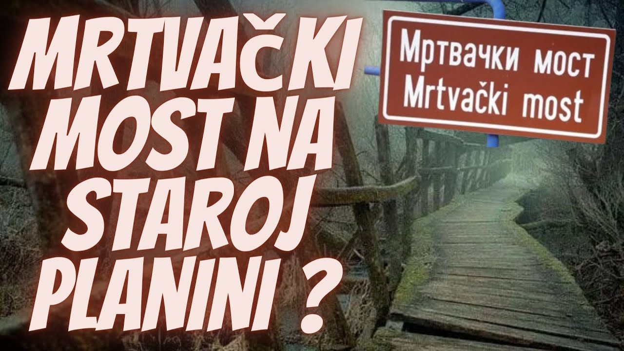 ⁣Misterije Srbije: Mrtvački Most na Staroj Planini