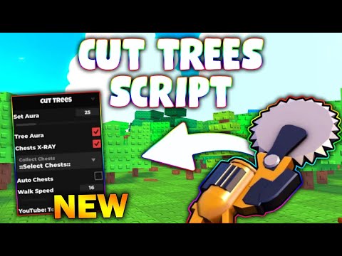 *NEW* Cut Trees Script (PASTEBIN 2025) (TREE AURA , CHEST ESP , AUTO ...