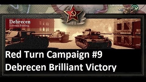 Lets Play: Unity of Command - The Red Turn Campaign: Debrecen Brilliant Victory (HD)