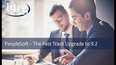 PeopleSoft 9.2  -  The Fast Track Upgrade