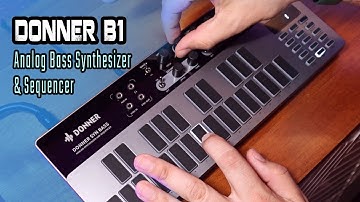 Donner B1 Review - Analog Bass Synthesizer & Sequencer