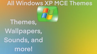 Windows XP MCE Themes