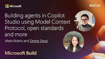 Building agents in Copilot Studio using Model Context Protocol open standards and more | BRK158