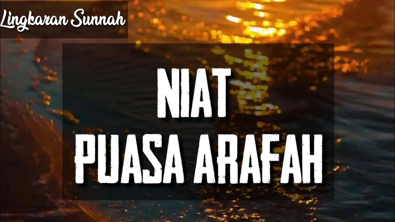 Niat Puasa Arafah 