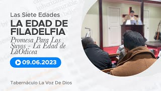 LA EDAD DE FILADELFIA: PROMESA PARA LOS SUYOS | Tabernáculo La Voz de Dios | 09.06.2023