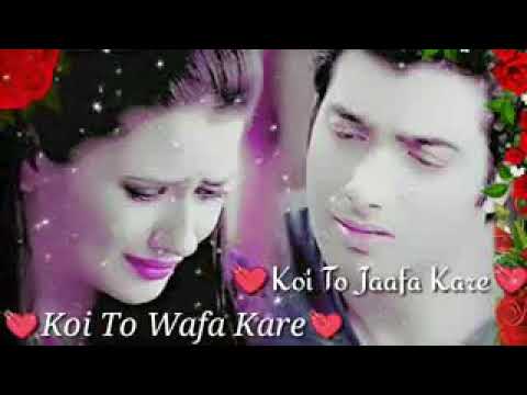 Koi To Wafa Kare Koi To Jafa Kare || New Whatsapp Status
