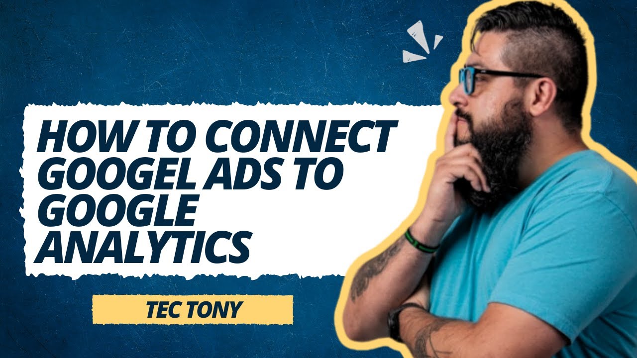 How To Connect Google Ads To Google Analytics