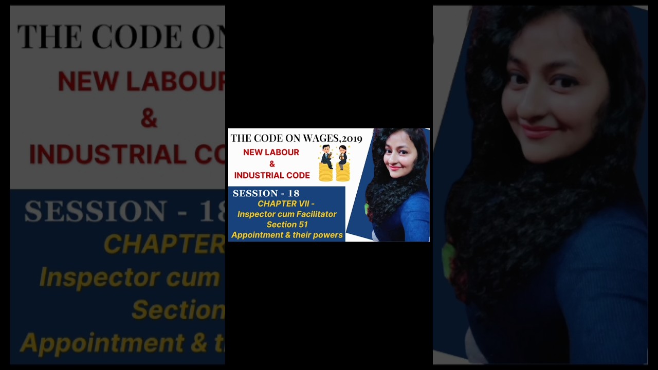 Code on Wages'19 | Inspector cum Facilitator | Section 51 - 1 | Session - 18 