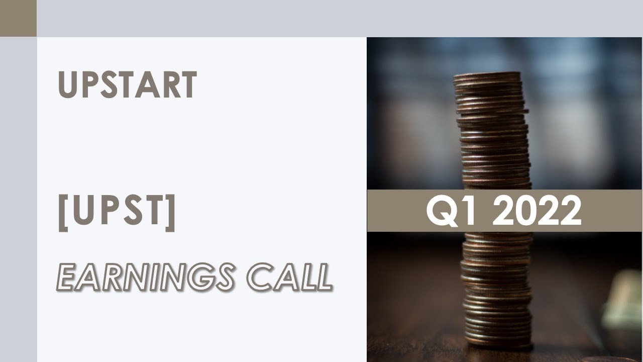[UPST stock] Upstart Q1 2022 Earnings Call (5/9/21)