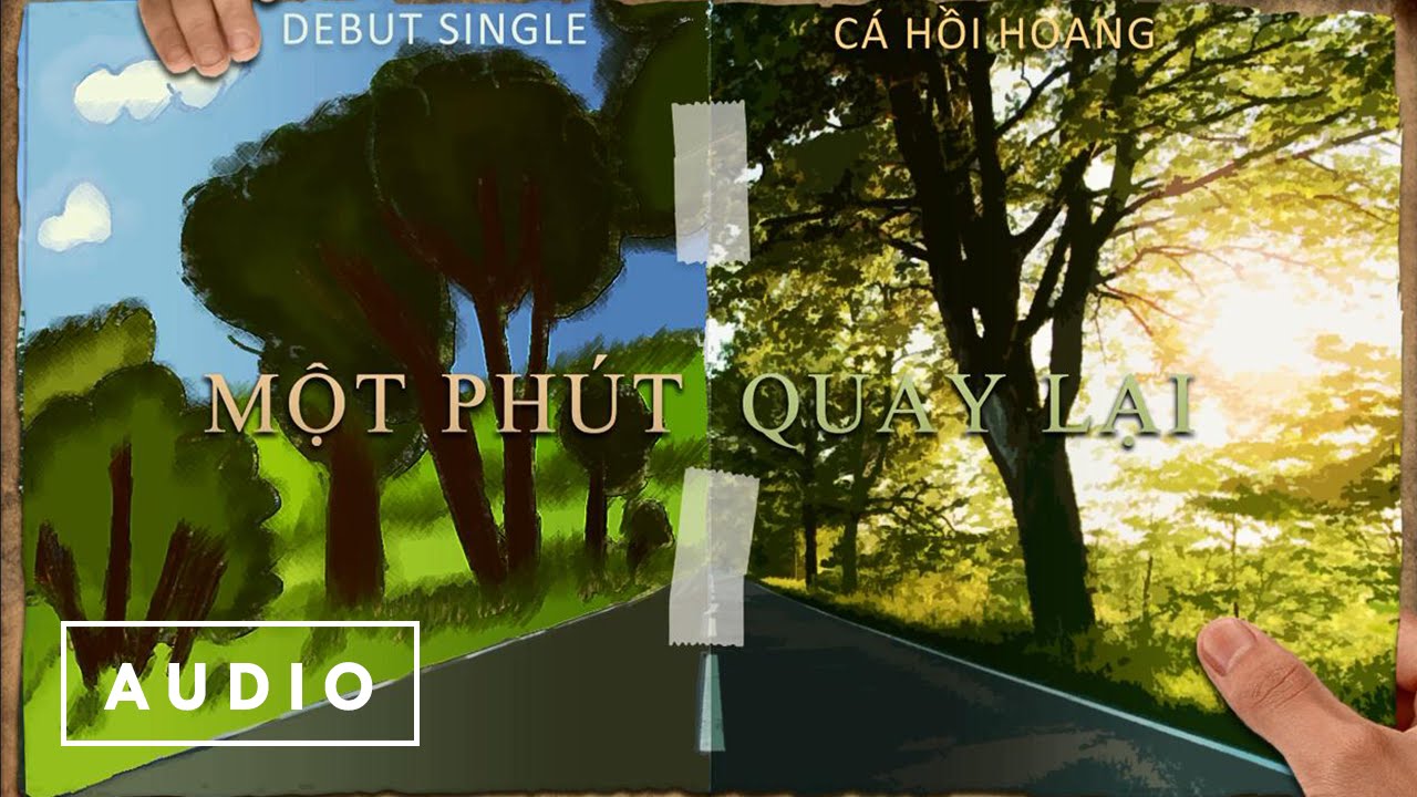 Cá Hồi Hoang - Một Phút Quay Lại