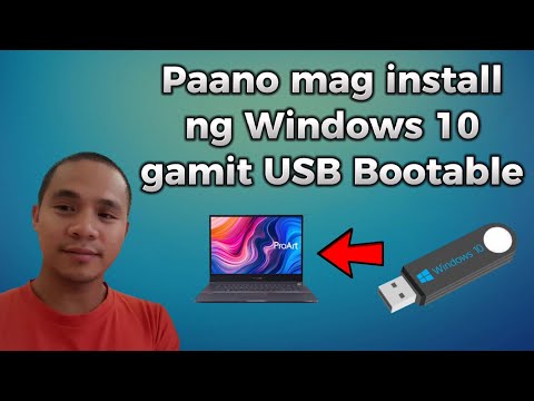 Paano mag install ng Windows 10 gamit ang USB Bootable