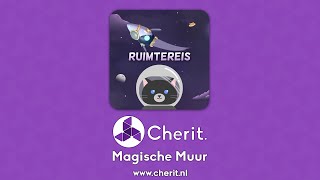 Ruimtereis - Cherit Magische Muur