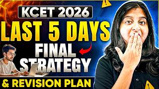 Last 5 Days for KCET 2026 😳🔥 | Final Strategy &amp; Revision Plan #kcet2026