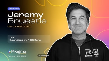 Jeremy Bruestle & Kartik Talwar I Boundless by RISC Zero I Pragma Denver 2025