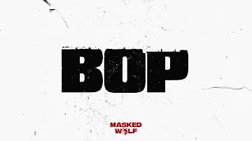 Masked Wolf - Bop