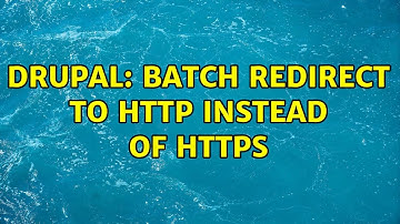 Drupal: Batch redirect to http instead of https (2 Solutions!!)