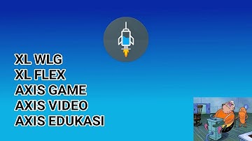 [NO PW]UPDATE CONFIG XL WLG FLEX AXIS GAME AXIS VIDEO AXIS EDUKASI 2022