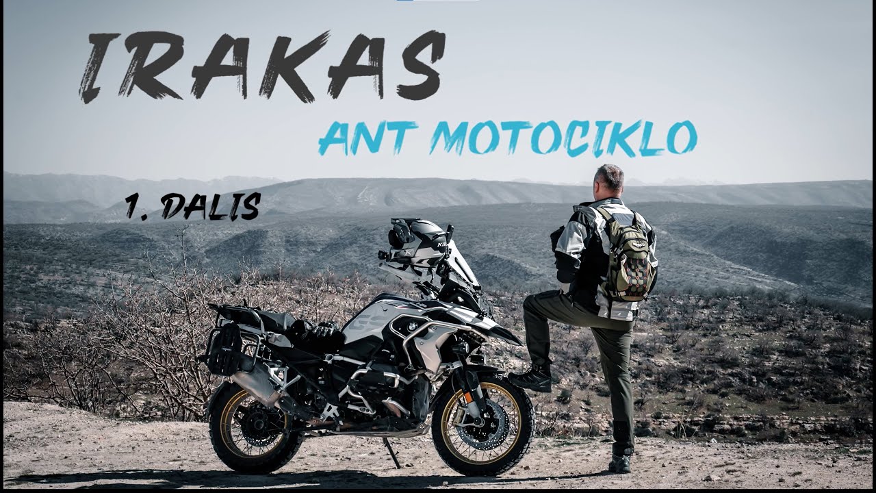 Irakas. Solo kelionė motociklu. 1. dalis