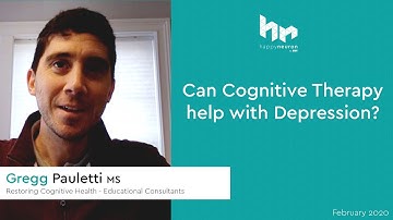 How Cognitive Therapy helps with Depression - Gregg Pauletti + HappyNeuron Pro