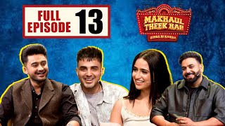 Makhaul Theek Hai  (Ep 13) | Sukh Sanghera, Armaan Bedil & Tanu Grewal | Tabbar Hits TV Official