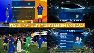 PES 2017 AFC Champions League Mod 2023 PES 2017 AFC Champions League Mod 2023