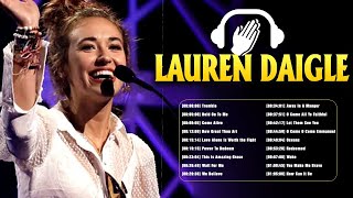 Praise The Lord With Lauren Daigle Christian Songs Hist 🙏 Top 50 Beautiful Worship Music 2022