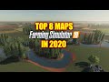 Top 8 Maps for Farming Simulator 19 in 2020