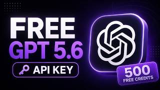 Free GPT 5.6 - How to Get Free GPT 5.6 SOL API Key (500 Free Credits)