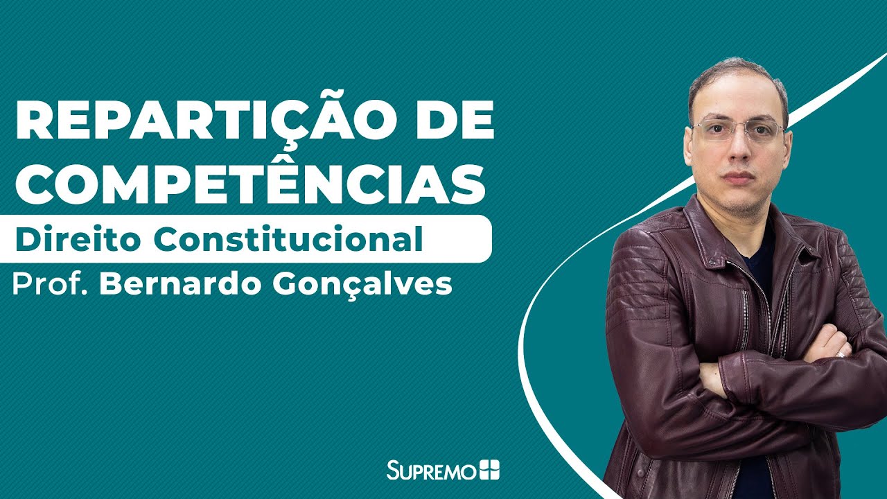 Repartição de Competências Organização do Estado Direito Constitucional Prof Bernardo Repartição de Competências Organização do Estado Direito Constitucional Prof Bernardo
